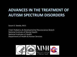 Advances in the Treatment of Autism Spectrum Disorders