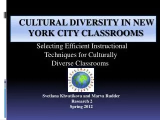 Cultural Diversity in New 	York City Classrooms