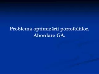problema op ti miz rii portofoliilor abordare ga