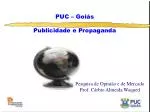 PUC – Goiás Publicidade e Propaganda
