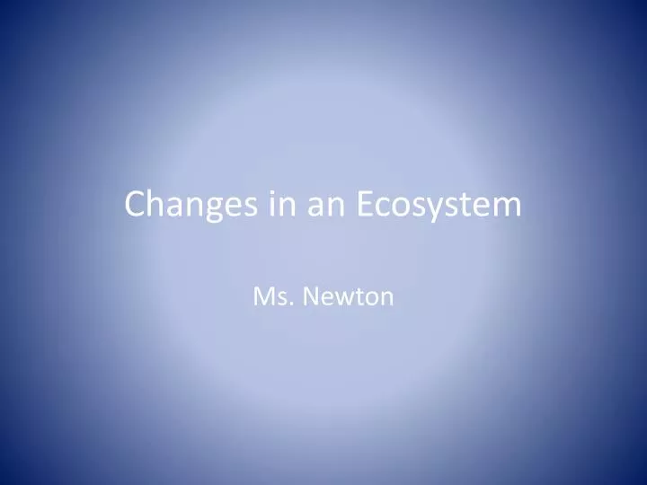changes in an ecosystem