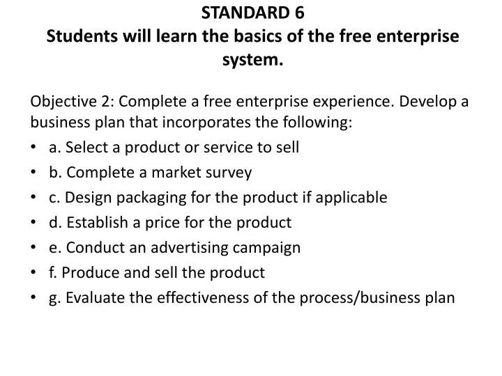 standard 6 students will learn the basics of the free enterprise system