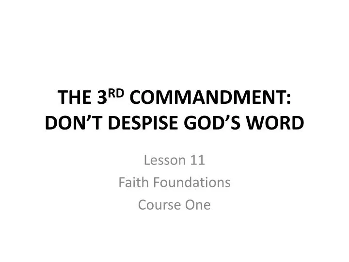 the 3 rd commandment don t despise god s word
