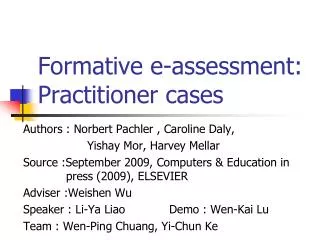 Formative e-assessment: Practitioner cases