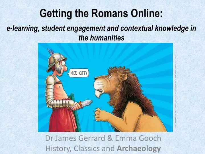 getting the romans online e learning student engagement and contextual knowledge in the humanities