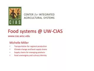 Food systems @ UW-CIAS www.cias.wisc.edu