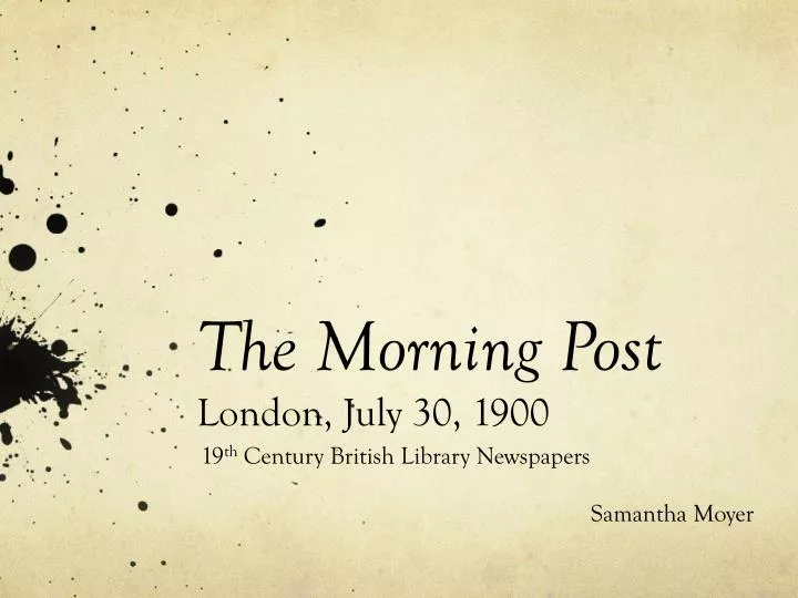 the morning post london july 30 1900
