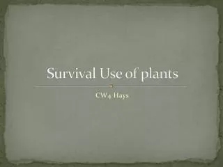 Survival Use of plants
