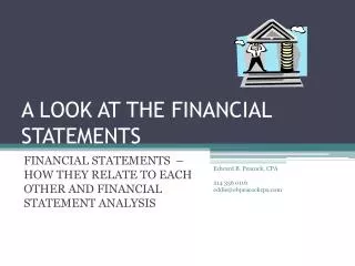 A LOOK AT THE FINANCIAL STATEMENTS