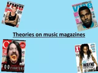Theories on music magazines