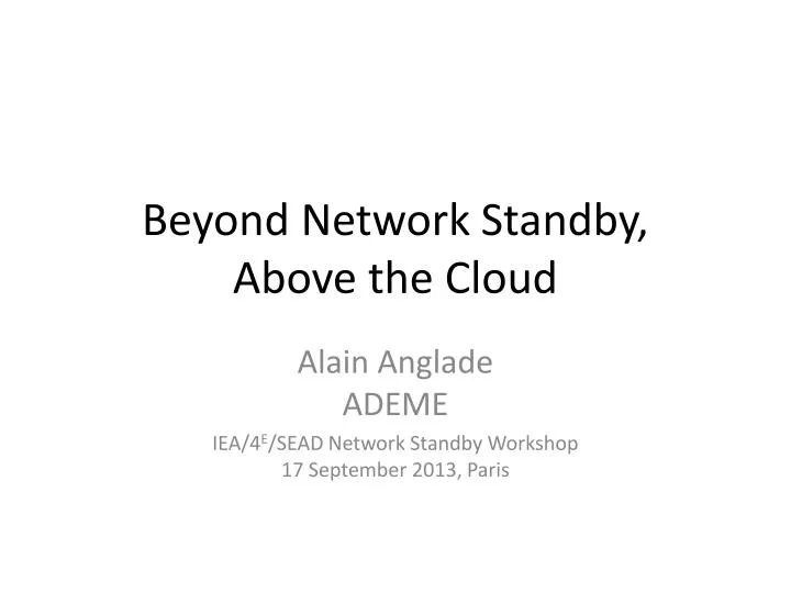 beyond network standby above the cloud