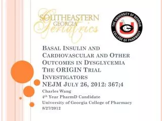 Charles Wang 4 th Year PharmD Candidate University of Georgia College of Pharmacy 8/27/2012