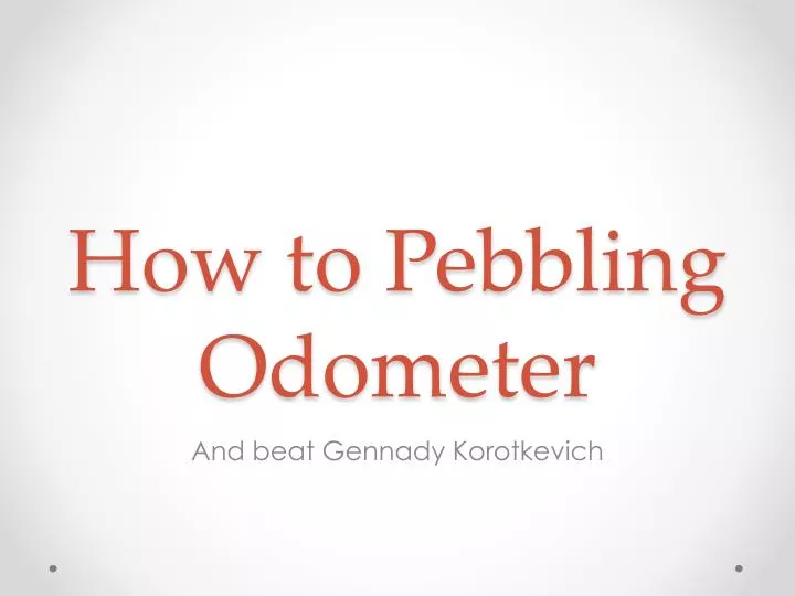 how to pebbling odometer