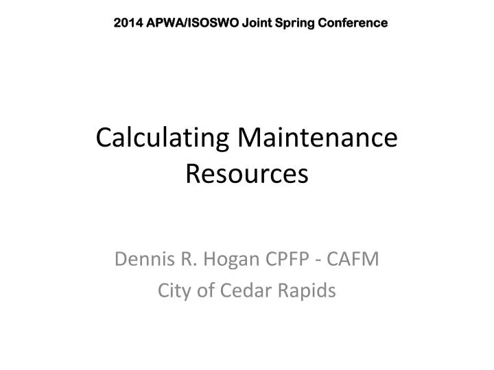 calculating maintenance resources