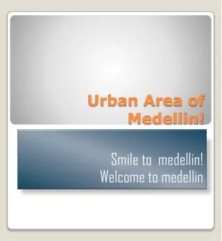 Urban Area of Medellin!