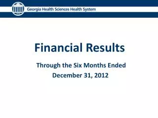 Financial Results Through the Six Months Ended December 31, 2012