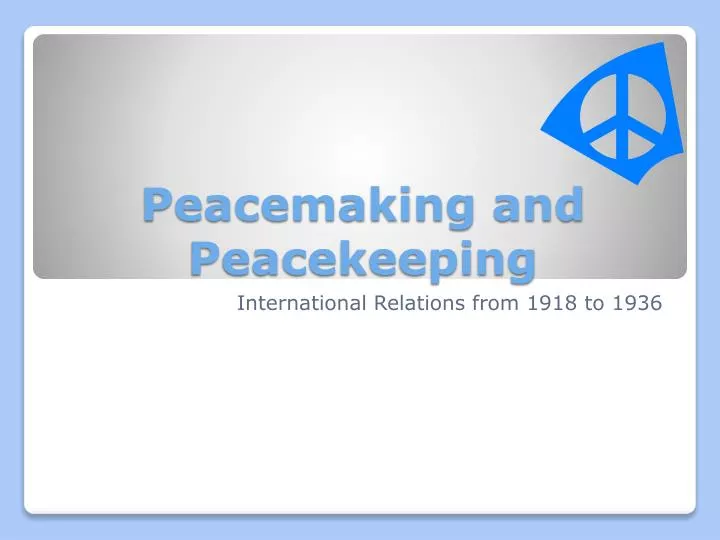 peacemaking and peacekeeping