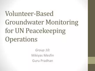Volunteer-Based Groundwater Monitoring for UN Peacekeeping Operations