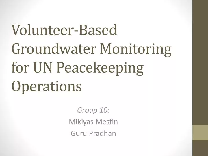 volunteer based groundwater monitoring for un peacekeeping operations