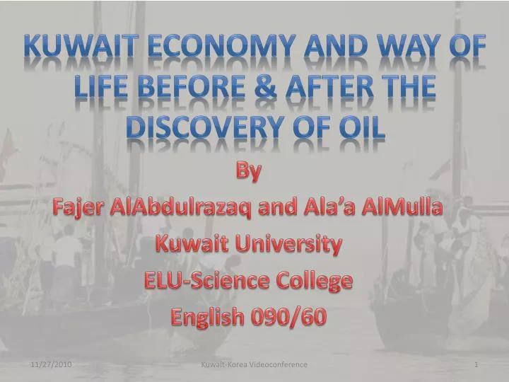 kuwait economy and way of life before after the discovery of oil