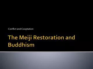 The Meiji Restoration and Buddhism