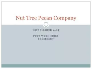 Nut Tree Pecan Company