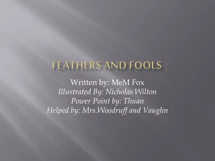 feathers and fools