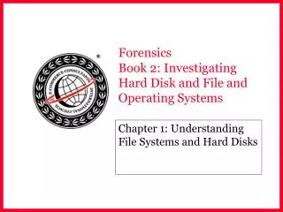 Forensics Book 2: Investigating Hard Disk and File and Operating Systems