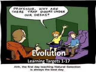 Evolution Learning Targets 1-17
