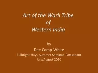 Art of the Warli Tribe of Western India