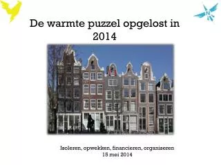 De warmte puzzel opgelost in 2014