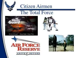 Citizen Airmen The Total Force