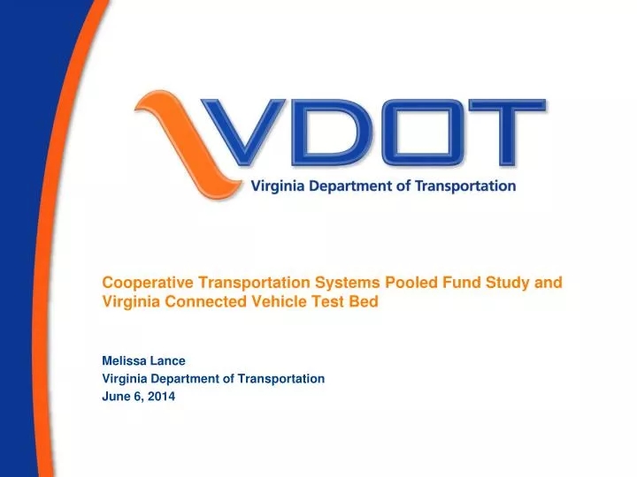 cooperative transportation systems pooled fund study and virginia connected vehicle test bed