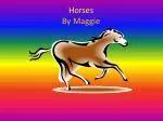 Horses By Maggie