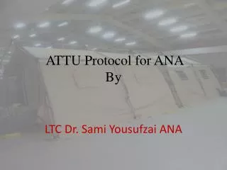 ATTU Protocol for ANA By