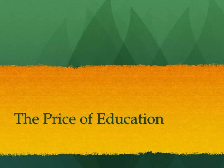the price of education