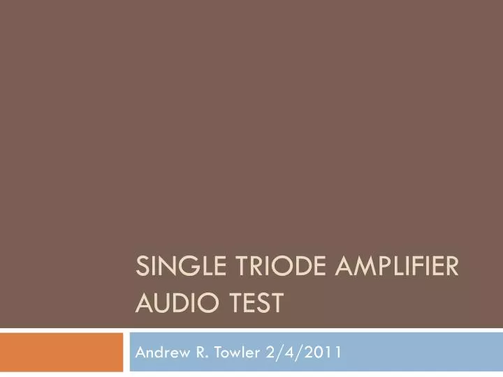 single triode amplifier audio test