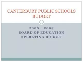CANTERBURY PUBLIC SCHOOLS BUDGET