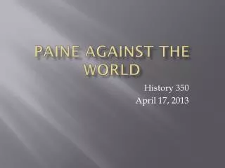Paine Against the World