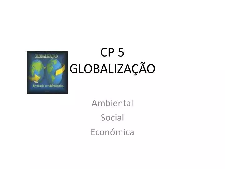 cp 5 globaliza o