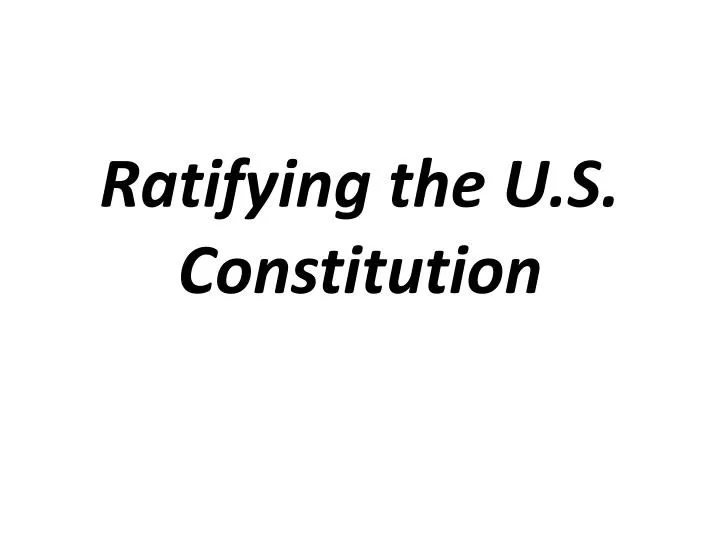 ratifying the u s constitution