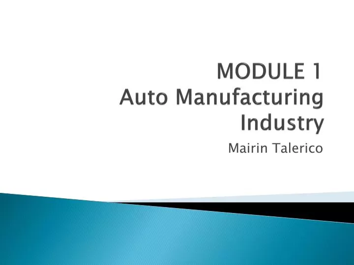module 1 auto manufacturing industry