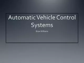 Automatic Vehicle Control Systems
