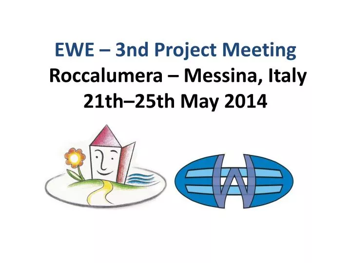 ewe 3nd project meeting roccalumera messina italy 21th 25th may 2014