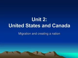 Unit 2: United States and Canada