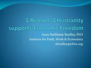 5 Reasons Christianity supports Economic Freedom