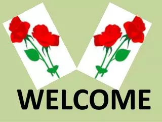 WELCOME