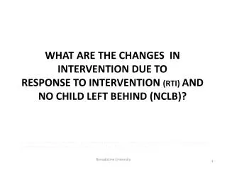 No Child Left Behind (NCLB) &amp; Response to Intervention (RtI)