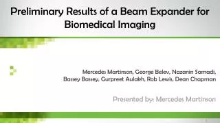 Preliminary Results of a Beam Expander for Biomedical Imaging