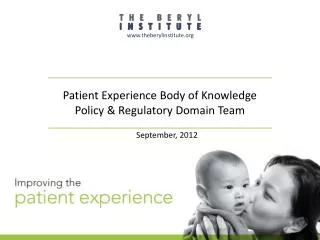 Patient Experience Body of Knowledge Policy &amp; Regulatory Domain Team